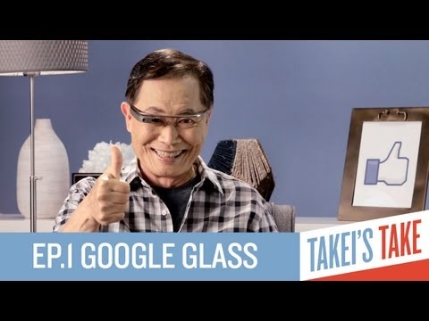 Google Glass｜武井のテイク｜第1話 (Google Glass | Takei's Take | Episode 1)