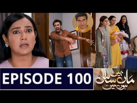 Maa Nahi Saas Hoon Main Episode 100 | Urooj Or Mehreen Ny Chor Diya Apna Ghar !