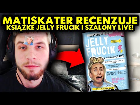 MATISKATER recenzuje książkę JELLY FRUCIK I SZALONY LIVE! *beka*