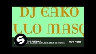 Dj Eako & Lello Mascolo - Sixteen Tons 2010 (Markus Gonzales Vs. Steve Kid Dub Mix)