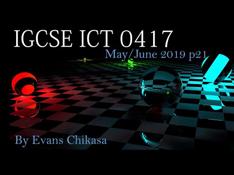 IGCSE ICT 0417 May/June 2019 paper 21 Document Production