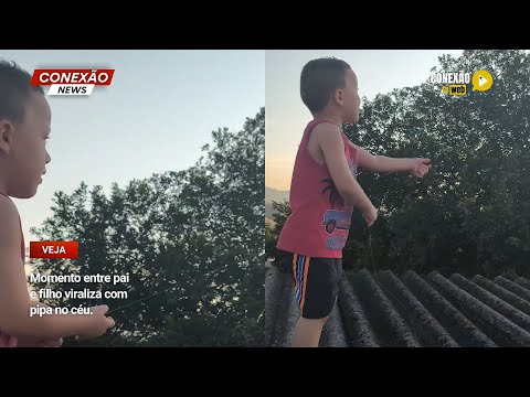 Vídeo: Momento entre pai e filho viraliza com pipa no céu.