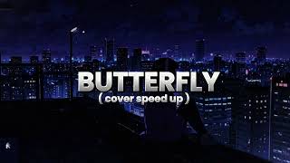Download lagu BUTTERFLY - MELLY GOESLAW ft. ANDIKA PRATAMA COVER by PI7U SPEED UP mp3