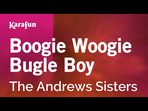 Boogie Woogie Bugle Boy - The Andrews Sisters | Karaoke Version | KaraFun
