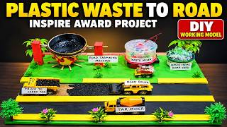 save environment working model (recycling plastic to tar making for road) inspire award