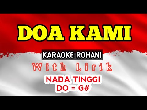 DOA KAMI // KARAOKE ROHANI // DO = G# // NADA TINGGI // NADA PRIA // HIGH KEY