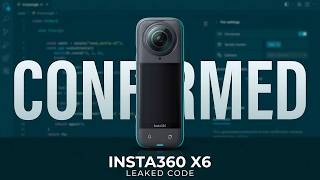 This Leaked Code Just Confirmed the Insta360 X6!