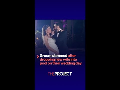 Groom slammed after dropping new wife into pool on their wedding day