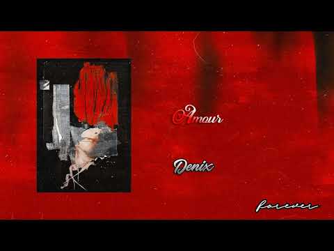 DENIX - AMOUR