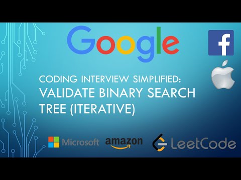 Coding Interview Tutorial 23 Validate Binary Search Tree Iterative Leetcode