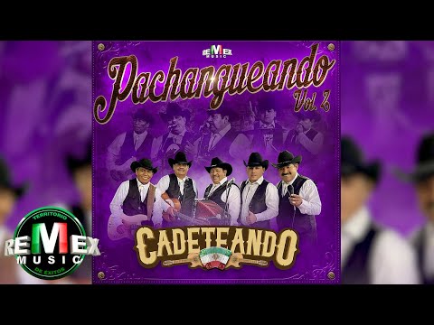 Cadeteando - Pachangueando Vol. 2 (Full Video)