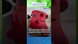 Mabar Makin Seru! Ini Daftar Game Xbox yang Bisa Dimainkan Tanpa Konsol, Apa Saja?