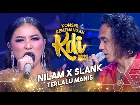 Nilam KDI 2022 x Slank - Terlalu Manis | KONSER KEMENANGAN KDI 2022