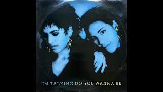 I'm Talking - Do You Wanna Be (7" Version) (1986 Vinyl)