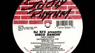 DJ EFX - Disco Dancin' (San Frandisko Style)