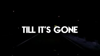 Yelawolf – Till It&#39;s Gone [Lyrics]