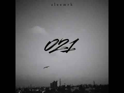 021 - aleemrk (Official Audio)