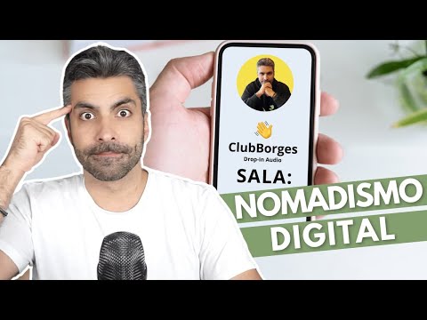ClubBorges - Sala: Nomadismo Digital