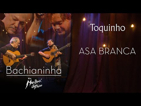 Toquinho - Asa Branca (Bachianinha - Live at Rio Montreux Jazz Festival)