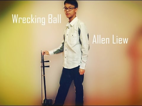 Wrecking Ball- Miley Cyrus ( Allen Liew Erhu Cover )