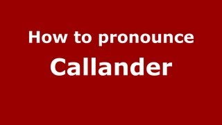 How to pronounce Callander