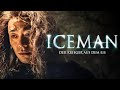 Iceman Der Krieger Aus Dem Eis Spannender Actionfilm Kostenlos Anschauen Ganze Filme Deutsch