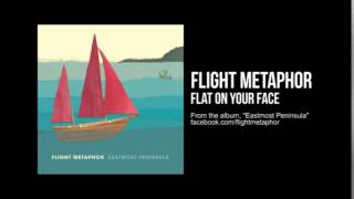 Flight Metaphor - Flat on Your Face (Official Audio)
