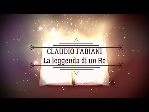 Claudio Fabiani - La leggenda di un Re (video ufficiale)