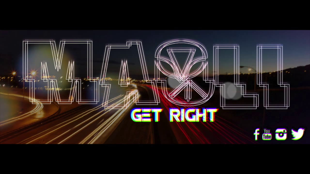 Maoli – Get Right (Offical Lyric Video)