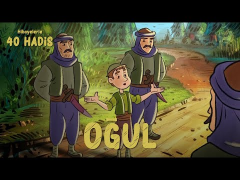Hikayelerle 40 Hadis | Oğul - 36. Bölüm