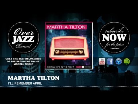 Martha Tilton - I'll Remember April (1942)