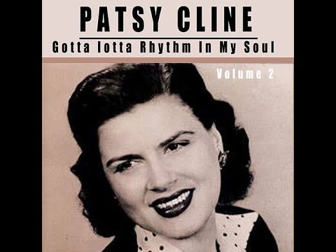 Gotta Lot Of Rhythm In My Soul - Patsy Cline