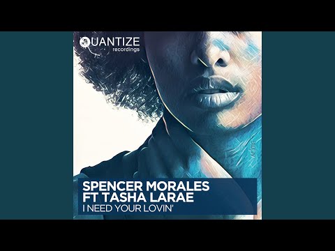 I Need Your Lovin (DJ Spen & Gary Hudgins Original Mix)