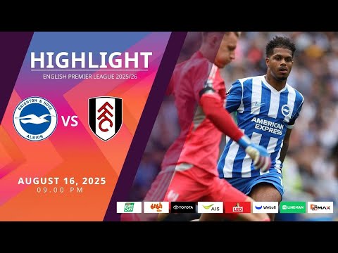 PremierLeague : ไบรท์ตัน vs ฟูแล่ม (16-08-68)