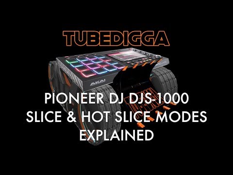 PIONEER DJS-1000 SLICE & HOTSLICE EXPLAINED