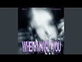 When I'm With You