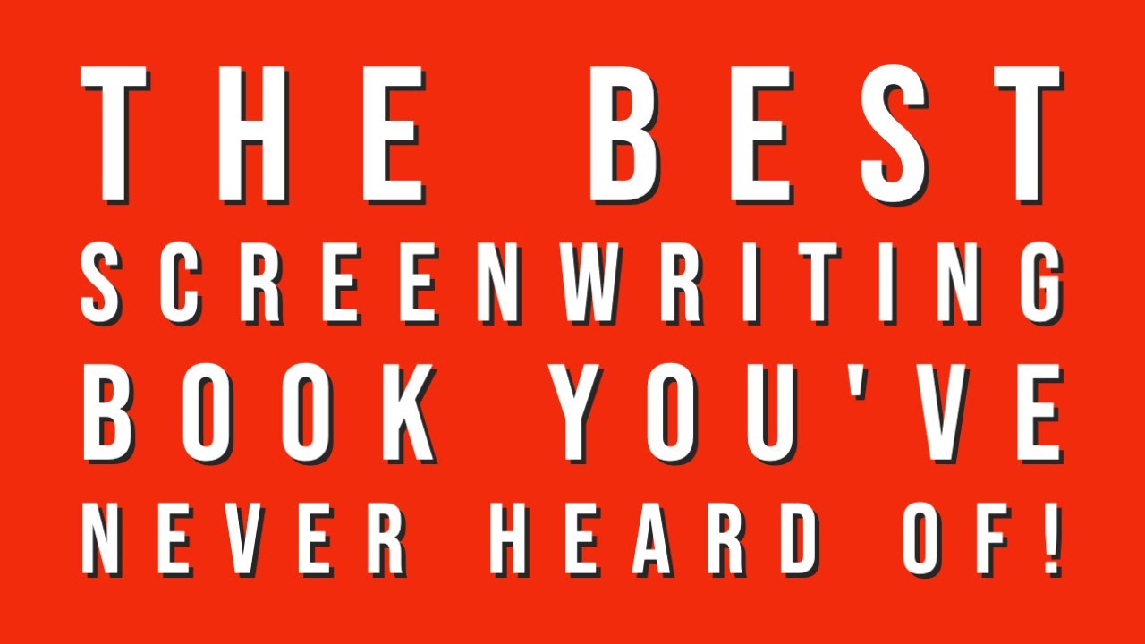 The Best Screenwriting Book You've NEVER Heard Of!