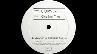 Quivver ‎– One Last Time (Quivver Vs Redanka Mix)
