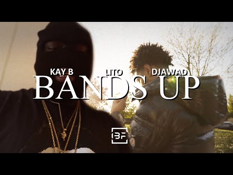 Kay B x Lito x Djawad - "Bands Up" (Official Video) | Dir by. BanzoFilms