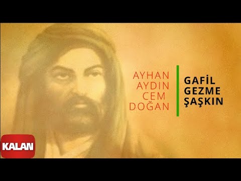 Ayhan Aydın & Cem Doğan - Gafil Gezme Şaşkın [ Aleviler'e Kalan II © 2015 Kalan Müzik ]