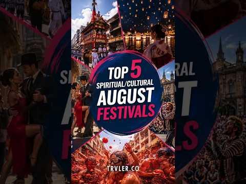 Top 5 August Festivals Around the World You NEED to Experience