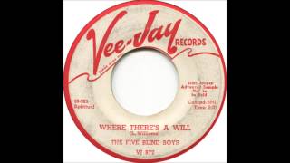 The Five Blind Boys (Archie Brownlee) - Where There's A Will