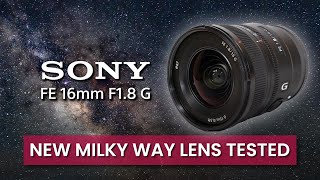 Video thumbnail for Just Released! - Sony FE 16mm F1.8 G Lens Astrophotography Tests and Full Review by Desmond Butler