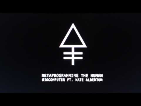 Metaprogramming The Human Biocomputer (feat. Kate Alderton & John C Lily)