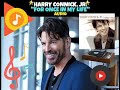 Harry Connick, Jr.- For Once In My Life