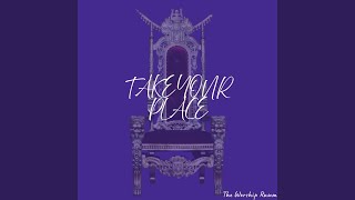 Take Your Place