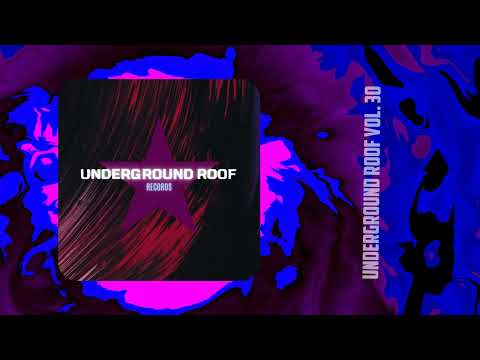 Deep & Dark Progressive House 2022 [Underground Roof Vol. 30]