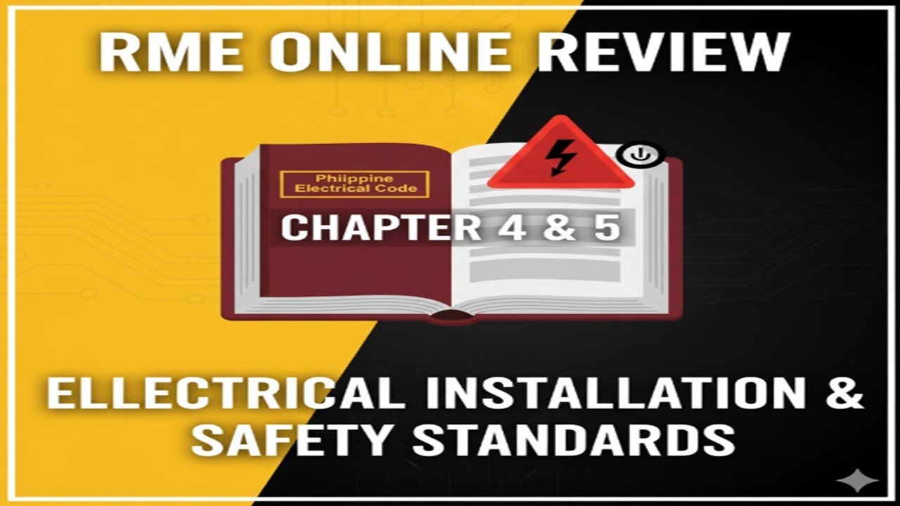 RME Online Review: PEC Chapter 4 & 5 | Electrical Installation & Safety Standards