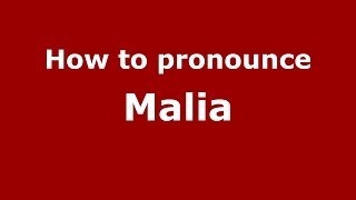 How to pronounce Malia