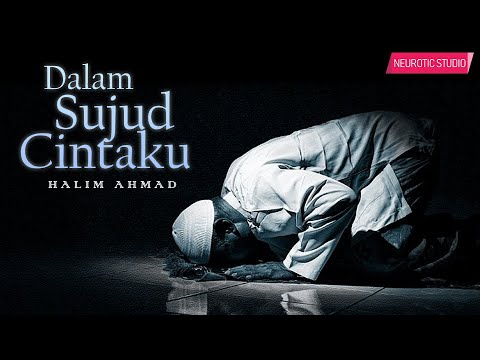 Halim Ahmad - Dalam Sujud Cintaku | Official Lyric Video